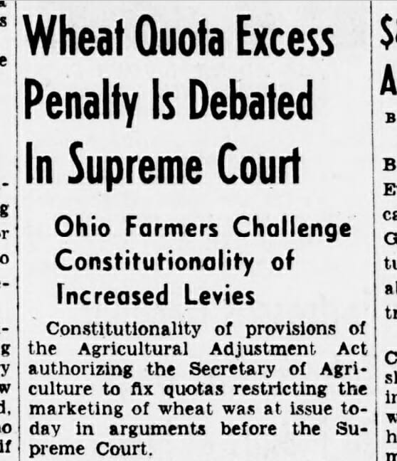 "Wheat Quota Excess Penalty is Debated in Supreme Court," The Evening Star (Washington), October 13, 1942, Library of Congress Chronicling America, https://chroniclingamerica.loc.gov/lccn/sn83045462/1942-10-13/ed-1/seq-4/. 