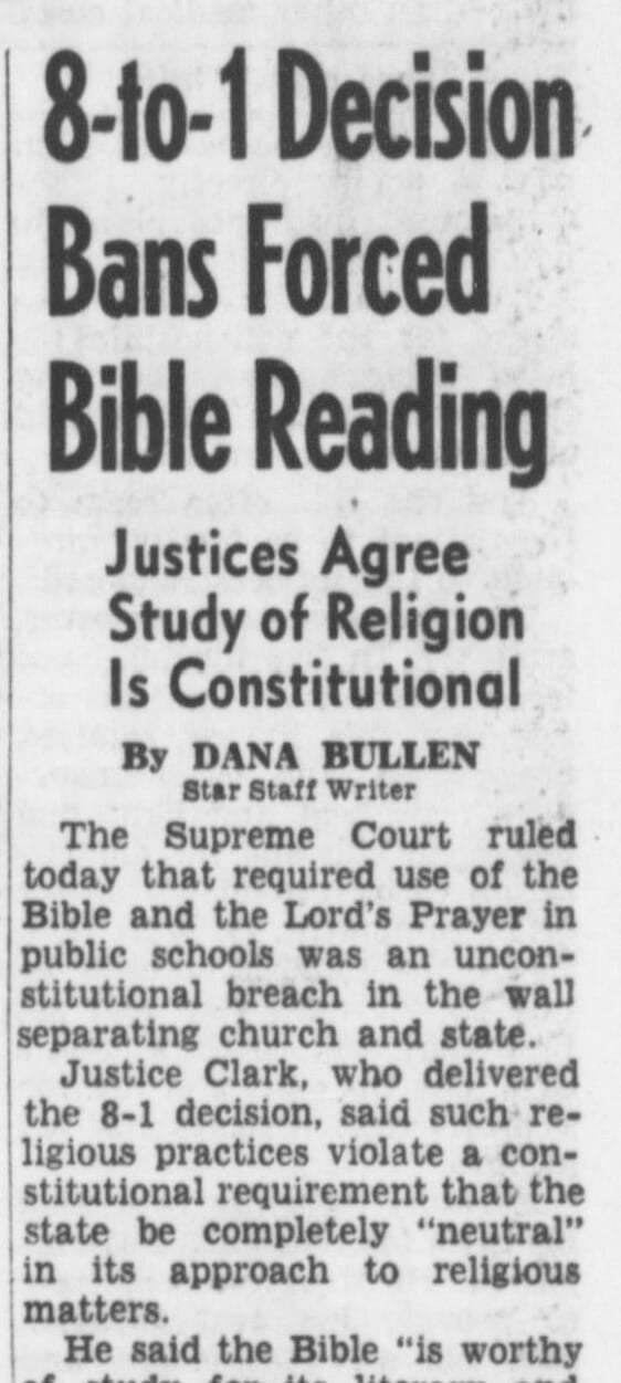 Dana Bullen, “8-to-1 Decision Bans Forced Bible Reading,” The Evening Star (Washington, DC), June 17, 1963. Library of Congress Chronicling America, https://chroniclingamerica.loc.gov/lccn/sn83045462/1963-06-17/ed-1/seq-1/.  