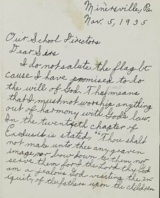 Billy Gobitis, “Letter, Billy Gobitas to Minersville, Pennsylvania, school directors, explaining why the young Jehovah's Witness refused to salute the American flag,” November 5, 1935. Library of Congress Manuscript Division, https://www.loc.gov/resource/mcc.016/?sp=1&r=-0.033,-0.096,1.111,0.891,0. 