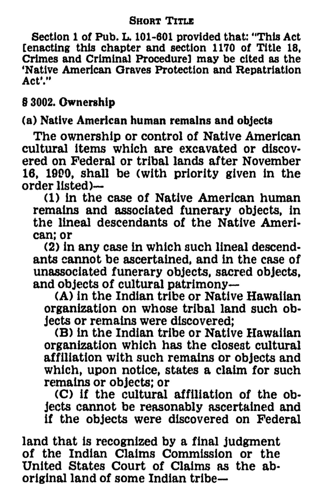 U.S. Congress. United States Code: Native American Graves Protection and Repatriation, 25 U.S.C. §§ -3013 Suppl. 2 1988. 1988. Periodical. https://www.loc.gov/item/uscode1988-032025032/. 