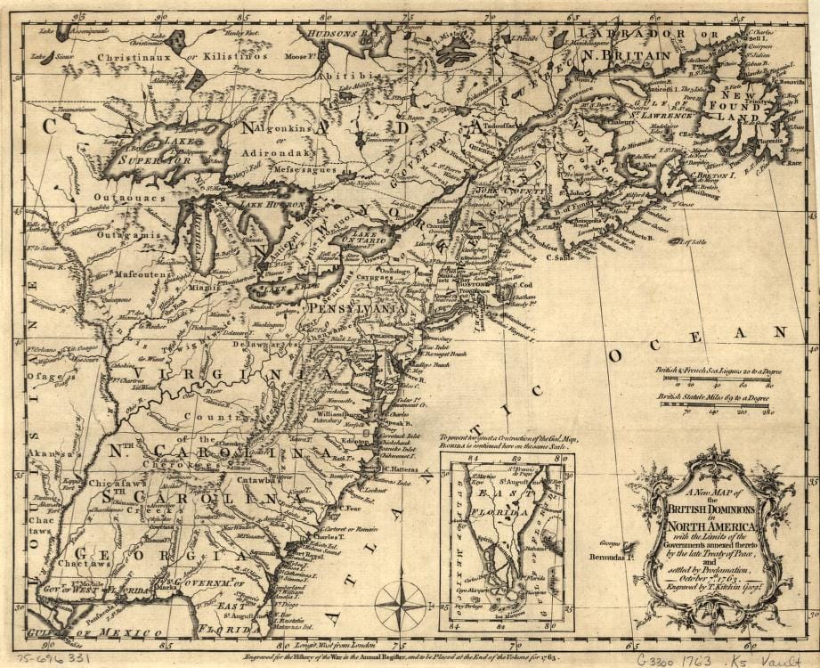 Kitchin, Thomas, -1784. A new map of the British Dominions in North America; with the limits of the governments annexed thereto by the late Treaty of Peace, and settled by Proclamation, October 7th. [London, 1763] Map. https://www.loc.gov/item/75696331/